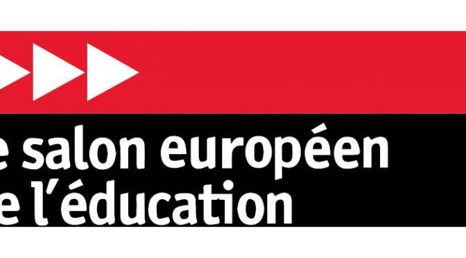 SALON EUROPÉEN DE L’ÉDUCATION DU 11 AU 14 MARS
